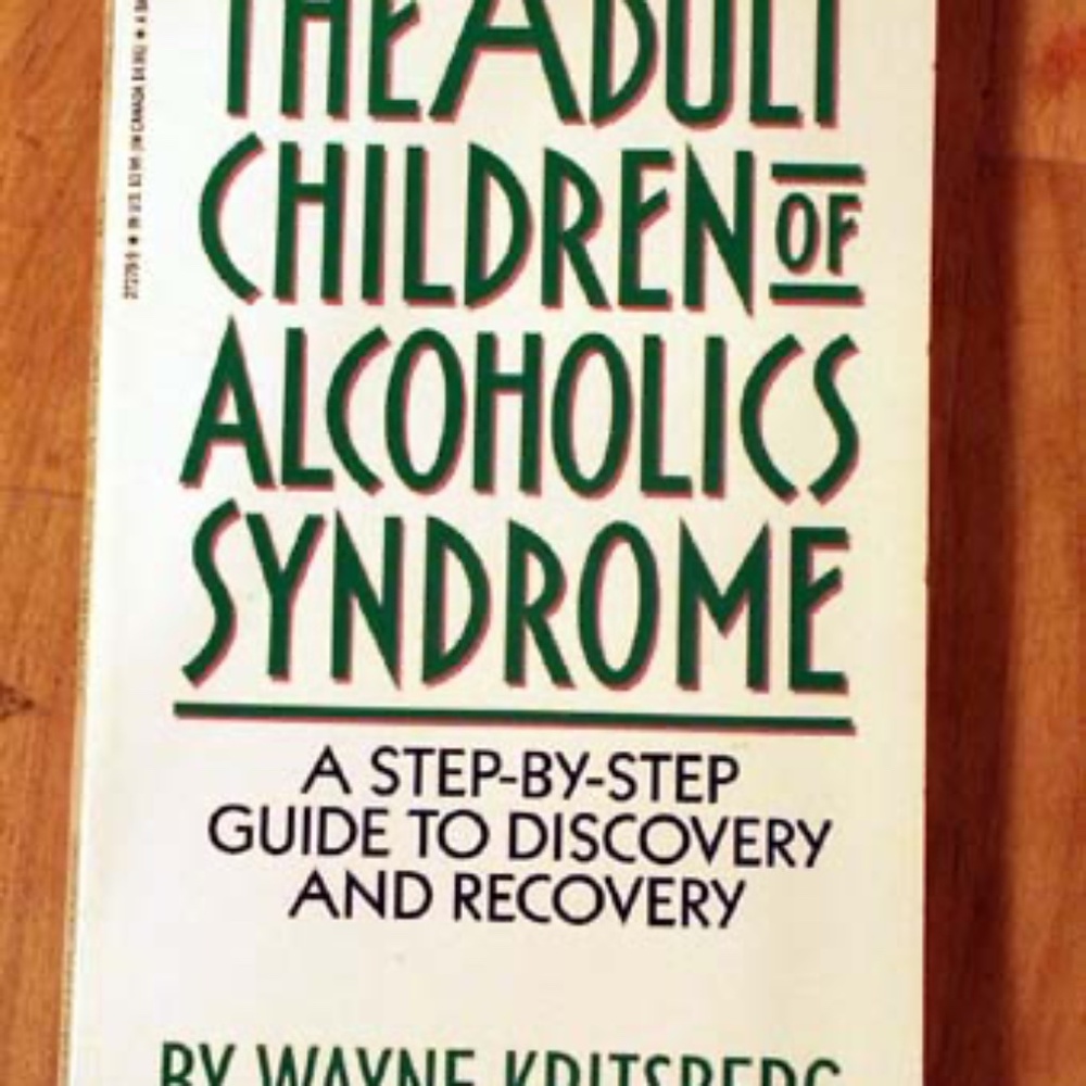 THE ADULT CHILDREN OF ALCOHOLICS SYNDROME: A STEP BY STEP GUIDE TO DISCOVER AND